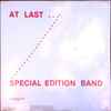 Special Edition Band - At Last
