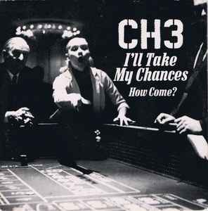 Channel 3 (2) - I'll Take My Chances / How Come?