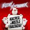 Nocny Kochanek - Kacper, Andżej i Baltazar