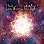 Astral – Let There Be (2017, CD) -
