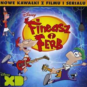 Phineas and Ferb Soundtrack music | Discogs