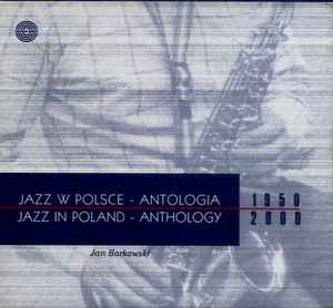 Various - Jazz W Polsce - Antologia = Jazz In Poland - Anthology album cover