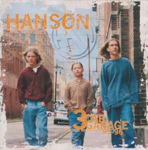 Hanson - 3 Car Garage: The Indie Recordings '95-'96 album cover
