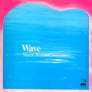 Marek Bliziński - The Wave album cover