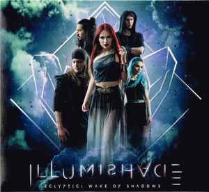 Illumishade - Eclyptic: Wake Of Shadows album cover