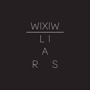 WIXIW - Liars
