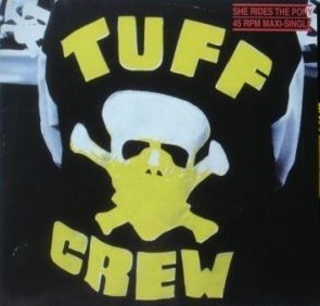 Tuff Crew - She Rides The Pony / What You Don't Know | Releases