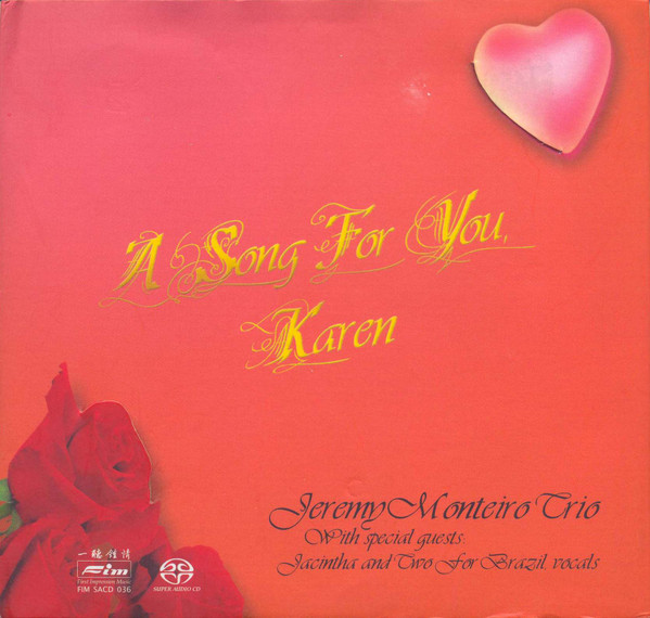 Jeremy Monteiro Trio – A Song For You, Karen (2002, SACD) - Discogs