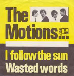 The Motions - I Follow The Sun / Wasted Words