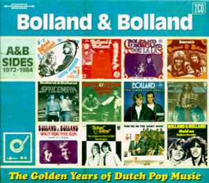 The Golden Years Of Dutch Pop Music (A&B Sides 1972-1984) - Bolland & Bolland
