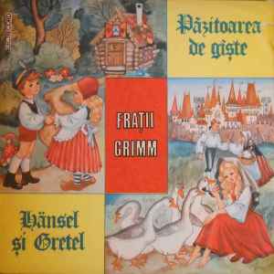 Gebrüder Grimm - Păzitoarea De Gîște / Hänsel Și Gretel