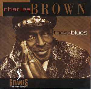 Charles Brown - These Blues  album cover