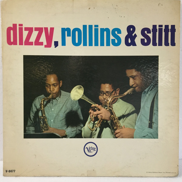 Dizzy Gillespie, Sonny Rollins & Sonny Stitt – Dizzy, Rollins