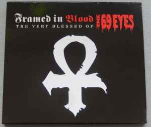 The 69 Eyes - Framed In Blood: The Very Blessed Of The 69 Eyes album cover