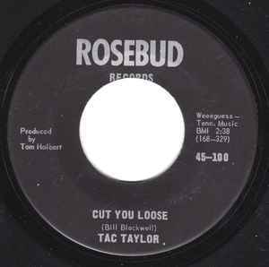 Tac Taylor - Cut You Loose / Trying To Make A Fool Of Me album cover