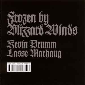 Kevin Drumm - Frozen By Blizzard Winds album cover