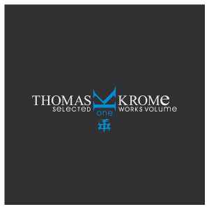 Selected Works Volume 1 - Thomas Krome