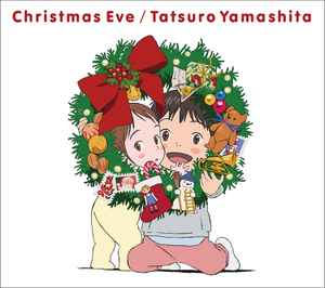 山下達郎 – Christmas Eve (2018 Christmas Special Package) (2018