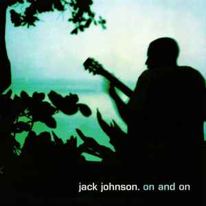 Jack Johnson - On And On album cover