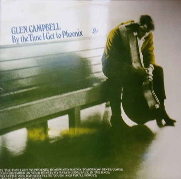 Glen Campbell - By The Time I Get To Phoenix | Releases | Discogs