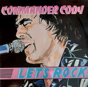 Commander Cody - Let's Rock! album cover