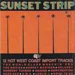 Cover of Sunset Strip (12 Hot West Coast Import Tracks), 1988, Vinyl
