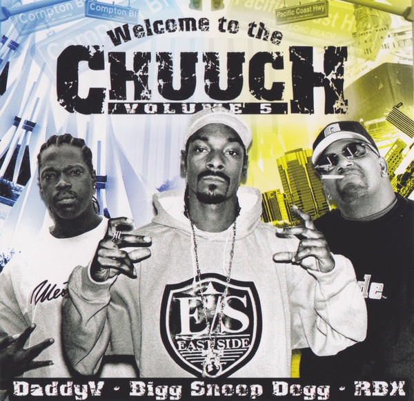 Snoop Dogg - Welcome To Tha Chuuch Volume Five (The Revival