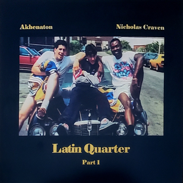 Akhenaton, Nicholas Craven – Latin Quarter Part 1 (2022, Vinyl