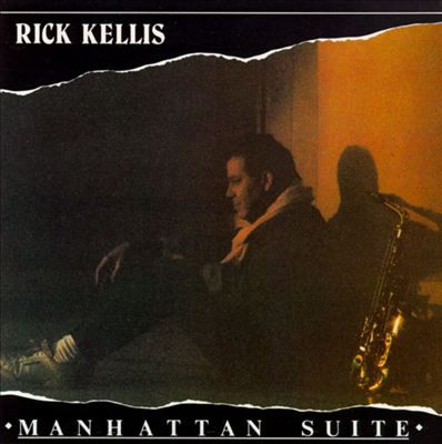 last ned album Rick Kellis - Manhattan Suite