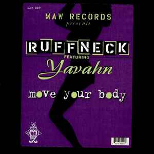 Move Your Body - Ruffneck Featuring Yavahn