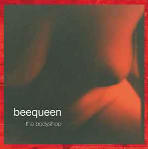 Beequeen - The Bodyshop