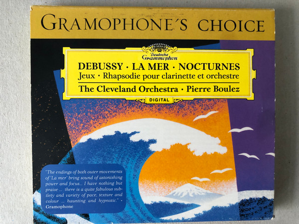 Debussy / The Cleveland Orchestra • Pierre Boulez – La Mer • Nocturnes •  Jeux • Rhapsodie Pour Clarinette Et Orchestre (CD) - Discogs