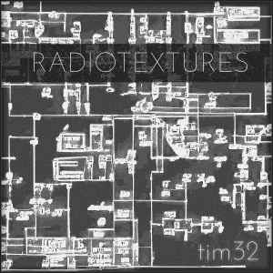 Tim32 - Radiotextures album cover