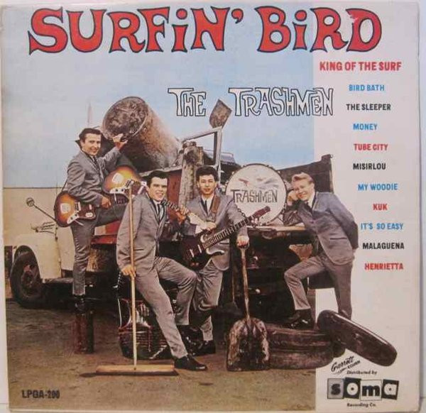 The Trashmen – Surfin' Bird (1964, Vinyl) - Discogs