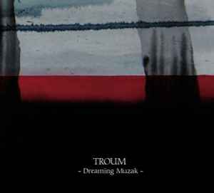 Dreaming Muzak - Troum