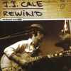 J.J. Cale - Rewind (Unreleased Recordings)