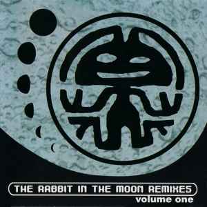 The Rabbit In The Moon Remixes Volume One - Rabbit In The Moon