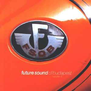Various - Future Sound Of Budapest Volume 3