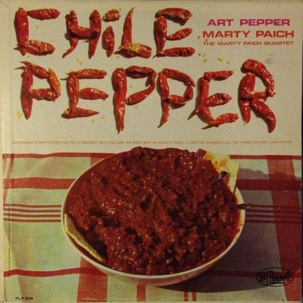 Art Pepper, Marty Paich, The Marty Paich Quartet – Chile Pepper