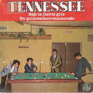 Tennessee (8) - Bajo La Lluvia Gris / Un Quinceañero Enamorado album cover