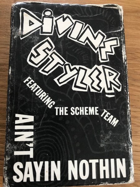 Divine Styler Featuring The Scheme Team – Ain't Sayin Nothin 