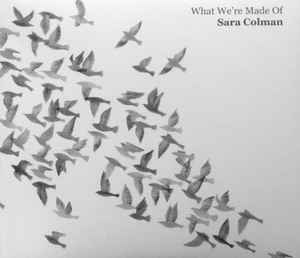 Sara Colman - What We're Made Of album cover
