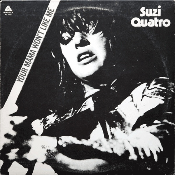 Обложка конверта виниловой пластинки Suzi Quatro - Your Mama Won't Like Me
