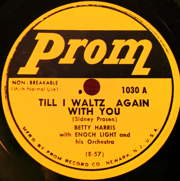 last ned album Betty Harris With Enoch Light And His Orchestra - Till I Waltz Again With You Youll Never Know