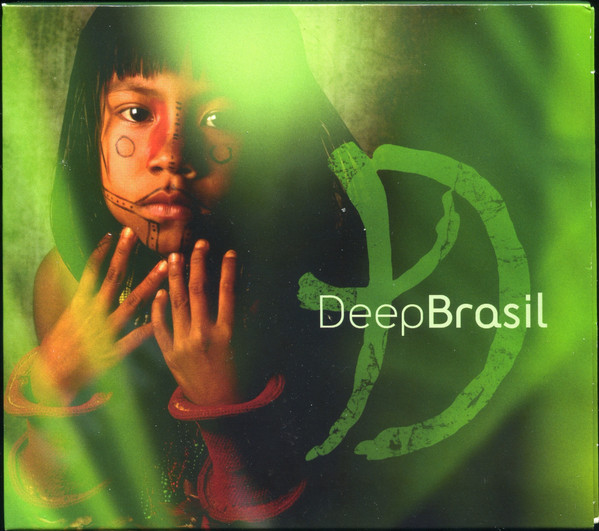 Deep Forest – Deep Brasil (2008, File) - Discogs
