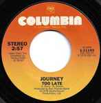 Too Late / Journey