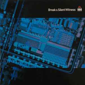 Silent Witness & Break - Break & Silent Witness EP