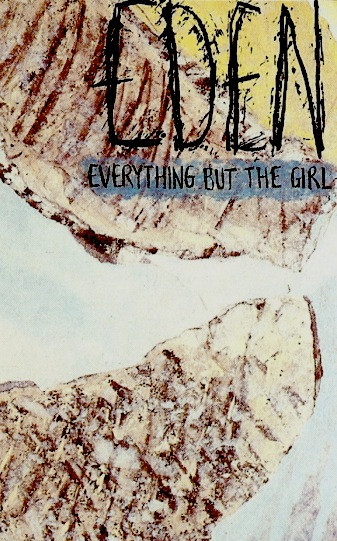 Everything But The Girl - Eden | Releases | Discogs