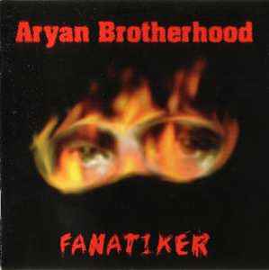 Aryan Brotherhood - Fanatiker album cover