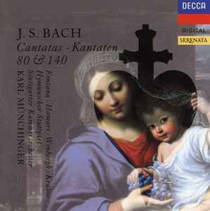 Johann Sebastian Bach - Cantatas - Kantaten 80 & 140 album cover
